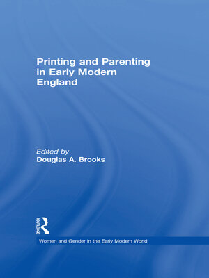 cover image of Printing and Parenting in Early Modern England